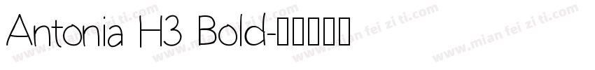 Antonia H3 Bold字体转换
